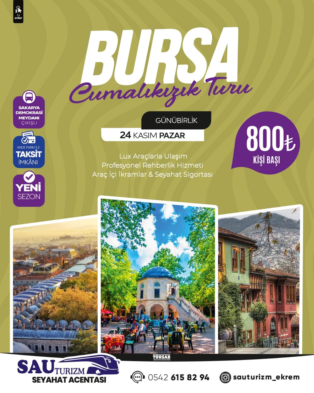 Sakarya Çıkışlı Günübirlik Bursa Cumalı Kızık Turu